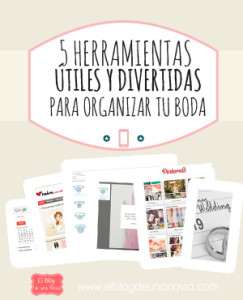 5 Herramientas útiles y divertidas para organizar tu Boda